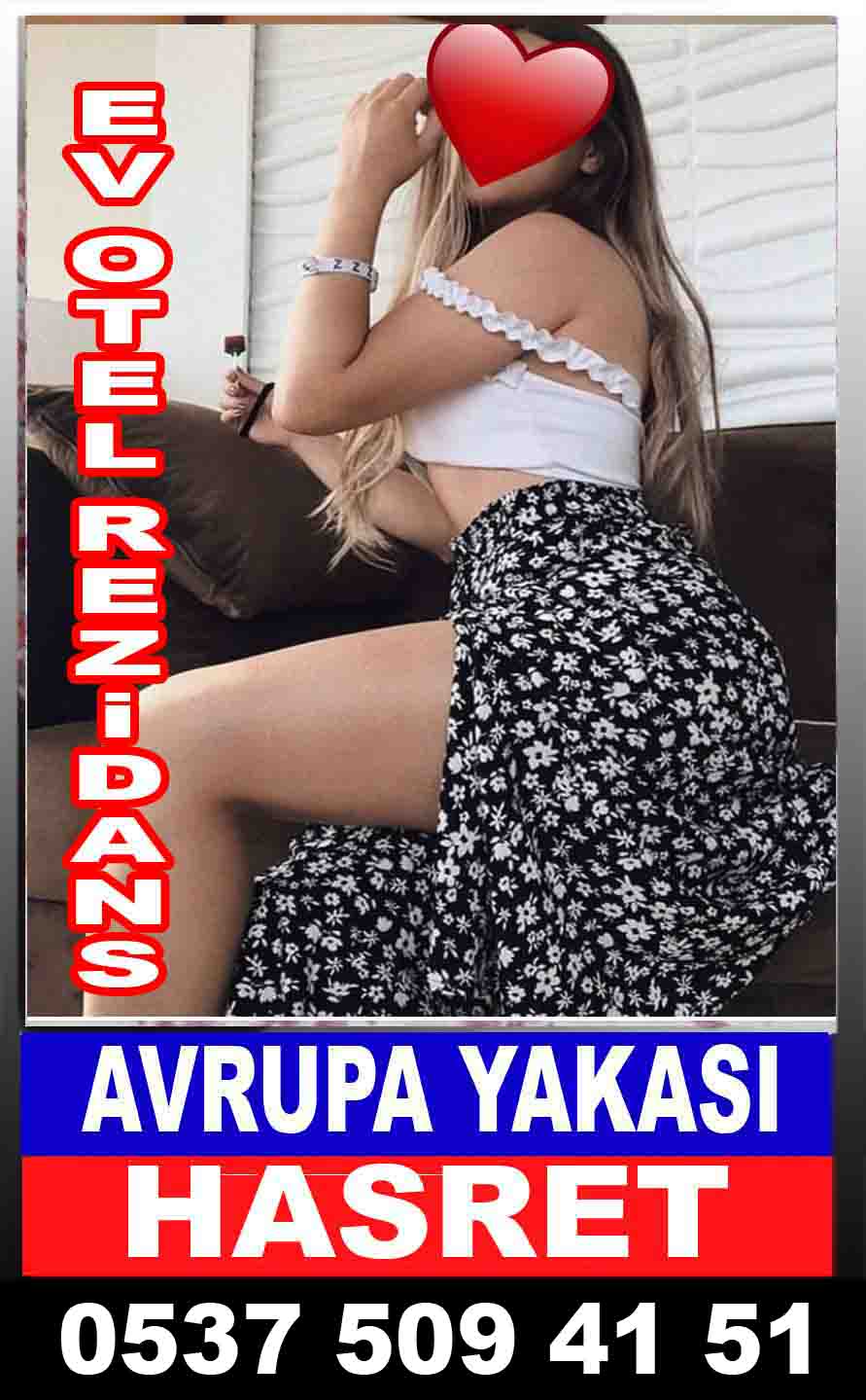 Avrupa Yakası Escort Hasret