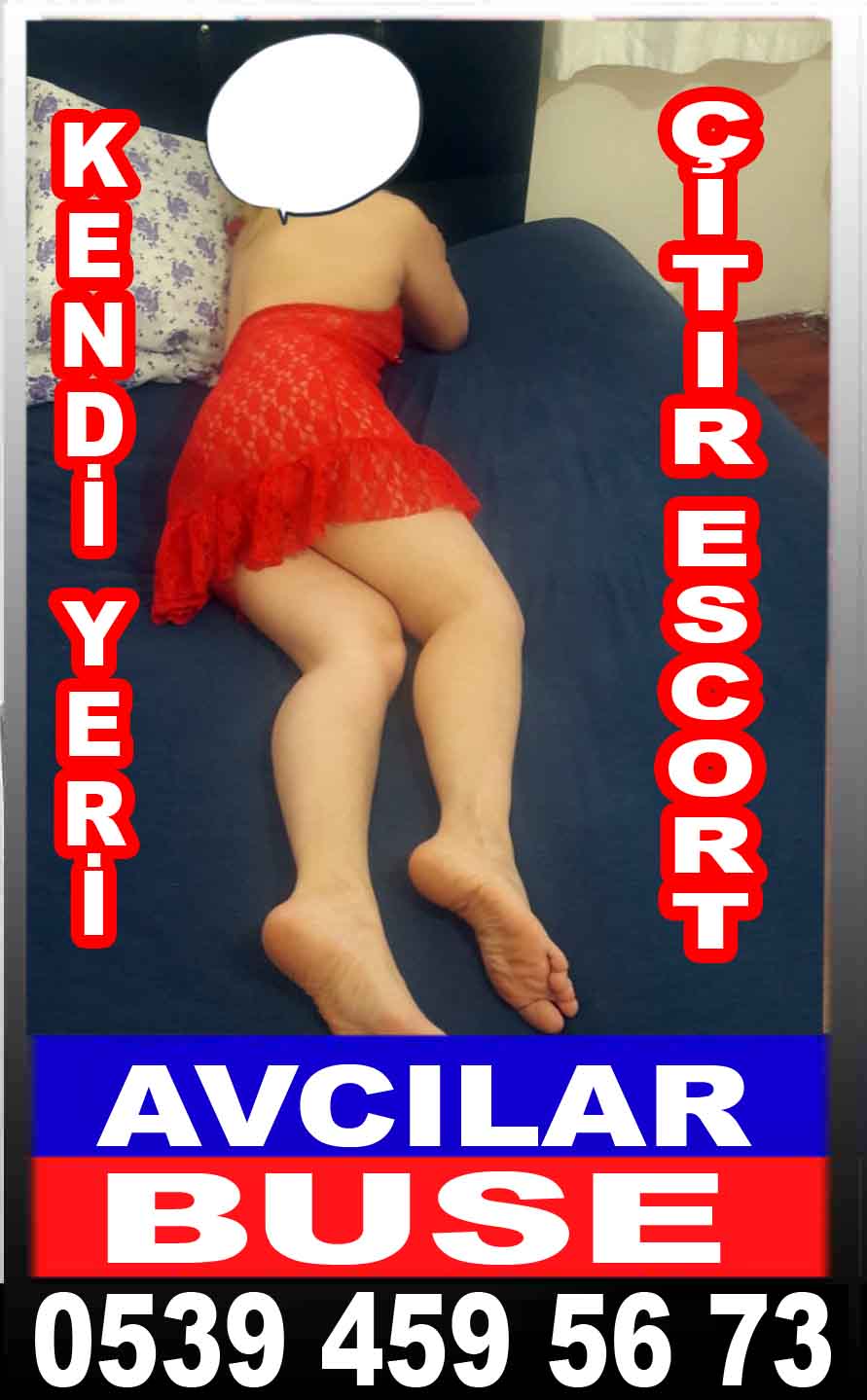 Avcılar Escort Buse