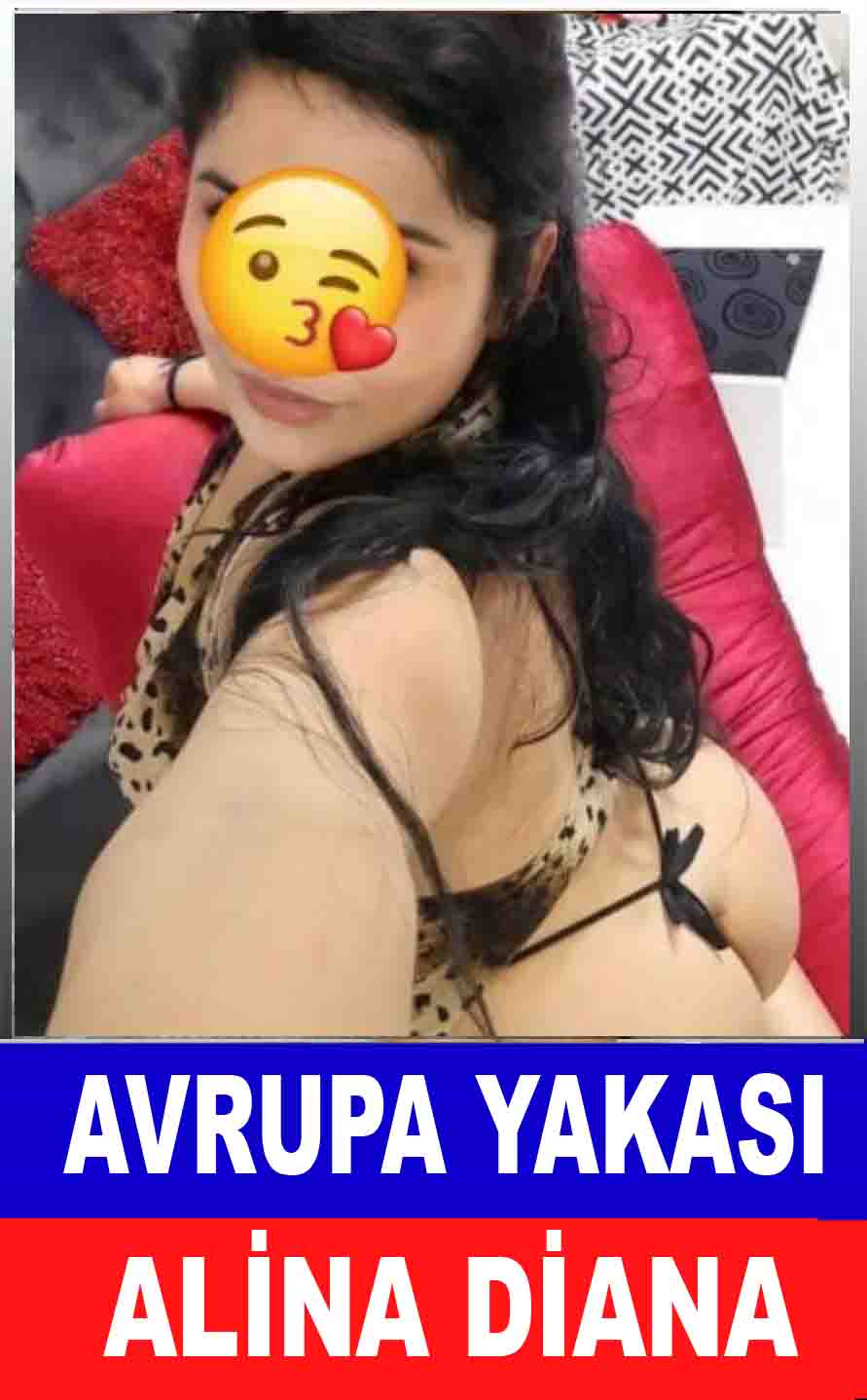 Avrupa Yakası Bayan Escort diana Alina
