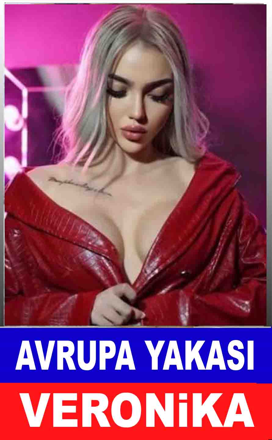 Avrupa Yakası Bayan Escort Veronika