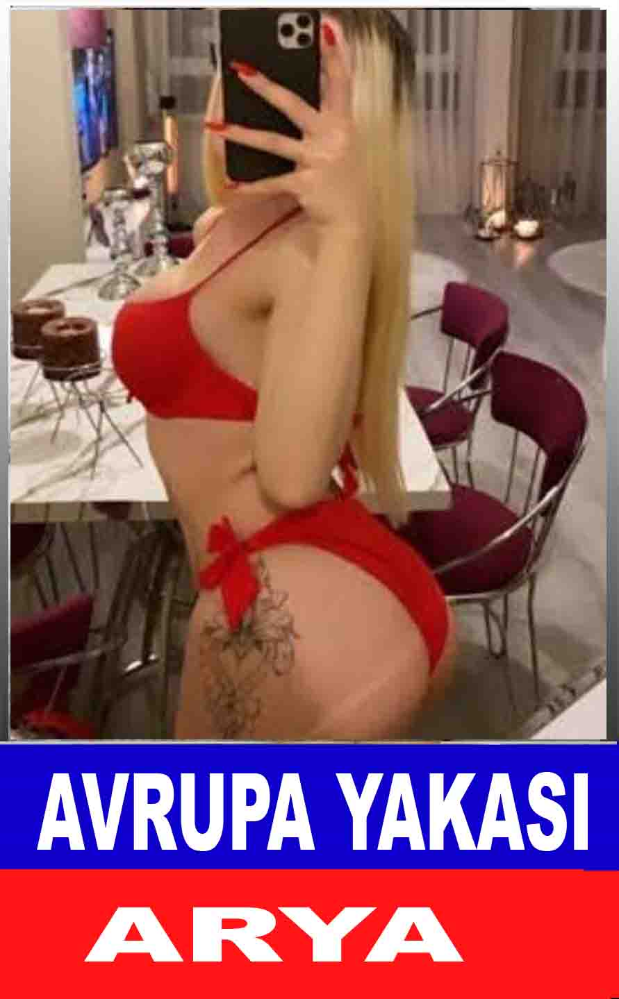 Avrupa Yakası Escort Arya