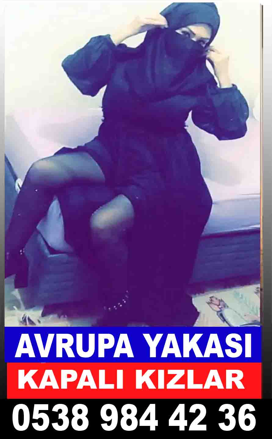 Avrupa Yakası Escort Kapalı Kızlar