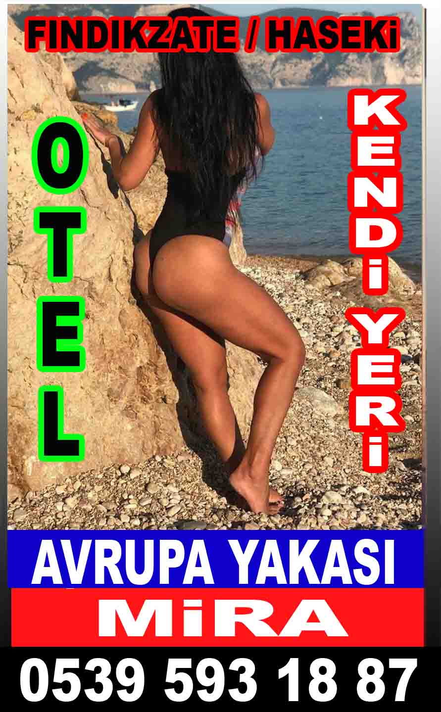 Avrupa Yakası EscortII Mira