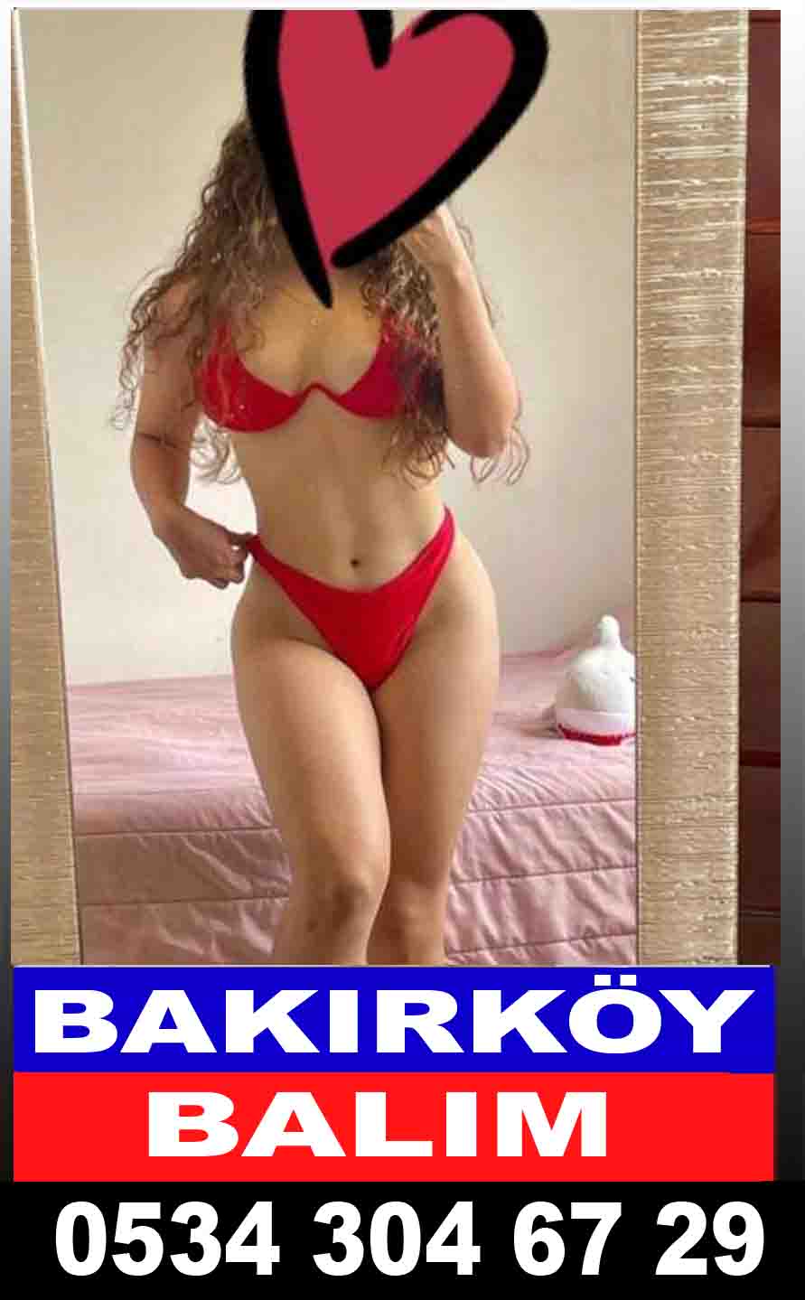 Bakırköy Escort Balım