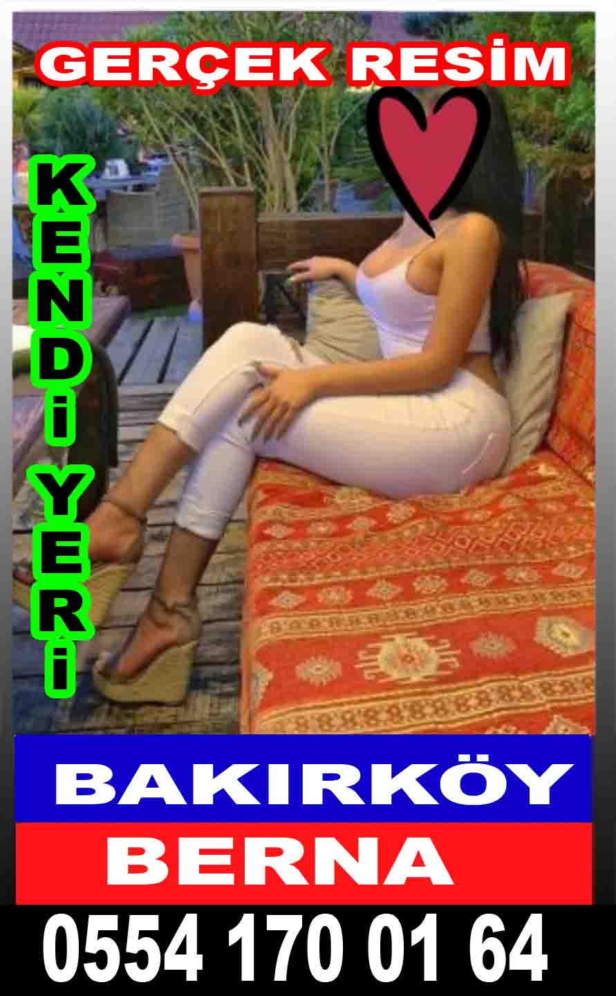 Bakırköy Escort Berna