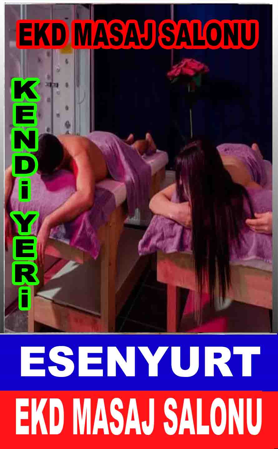 Esenyurt Ekd Masaj Salonu