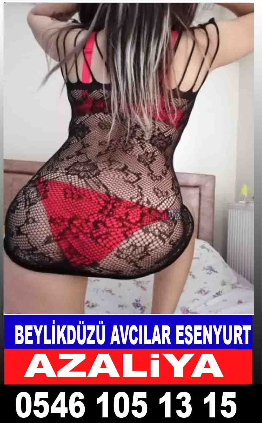 Esenyurt Escort Azalİya
