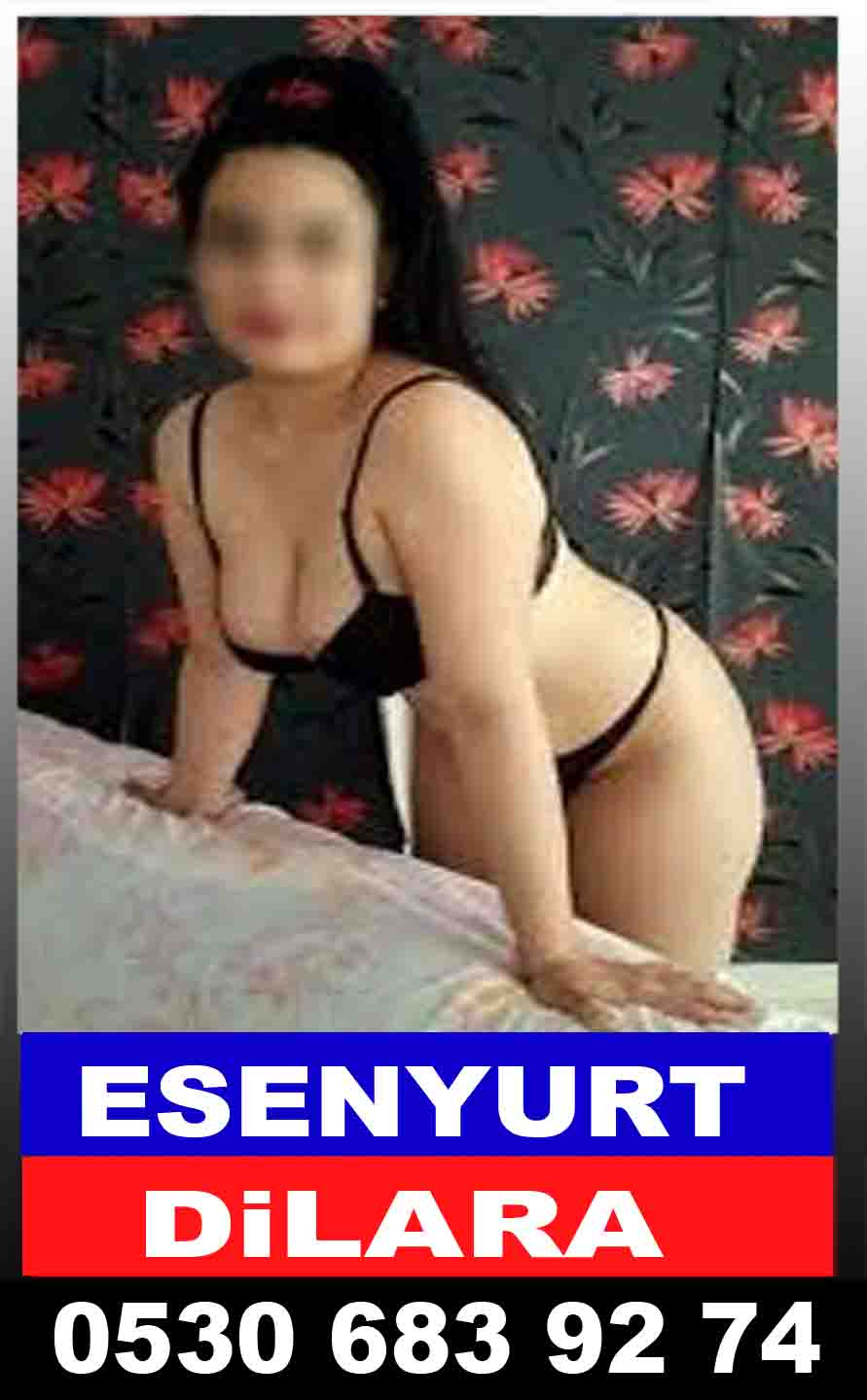 Esenyurt Escort Dilara