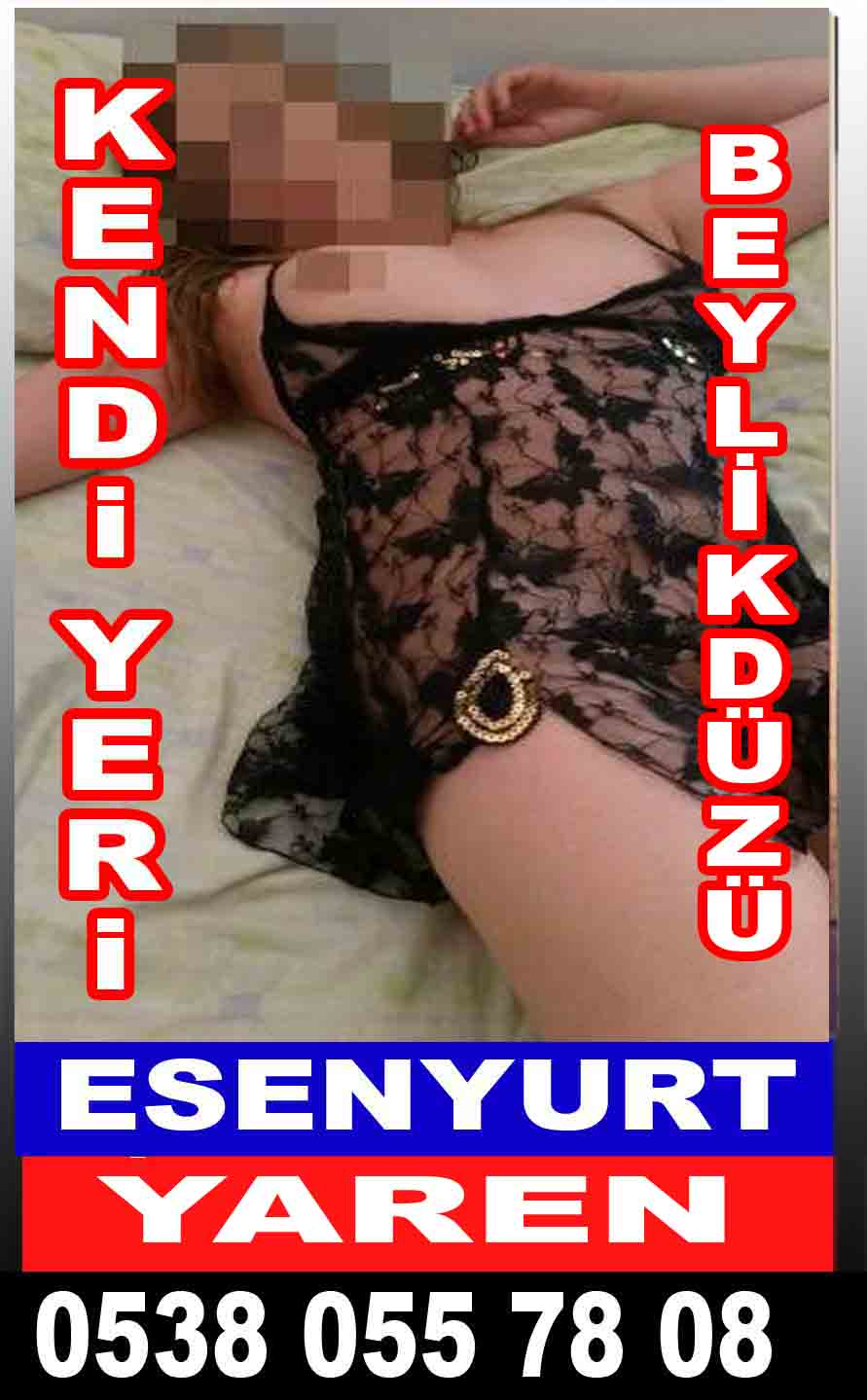 Esenyurt Escort Yaren