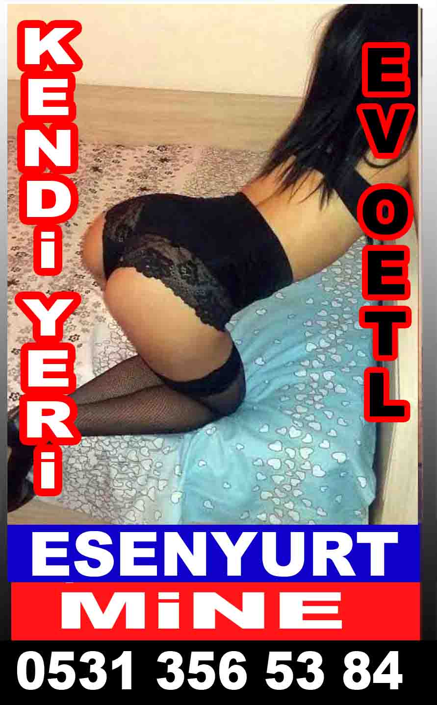 Esenyurt Escort Mine