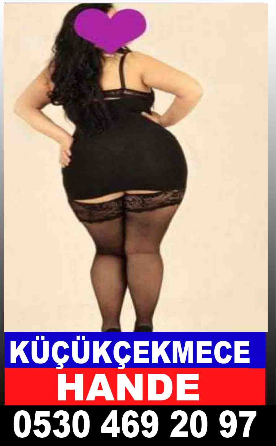 Küçükçekmece Escort Hande